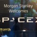 Morgan Stanley Welcomes SpaceX Ahead of Nasdaq Debut